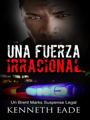 cover image of Una fuerza irracional